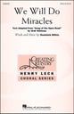 We Will Do Miracles SSAA choral sheet music cover